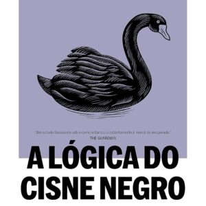 A lógica do Cisne Negro (Edição revista e ampliada): O impacto do altamente improvável Capa comum