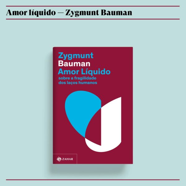 Amor líquido (Nova edição)_ Sobre a fragilidade dos laços humanos-1