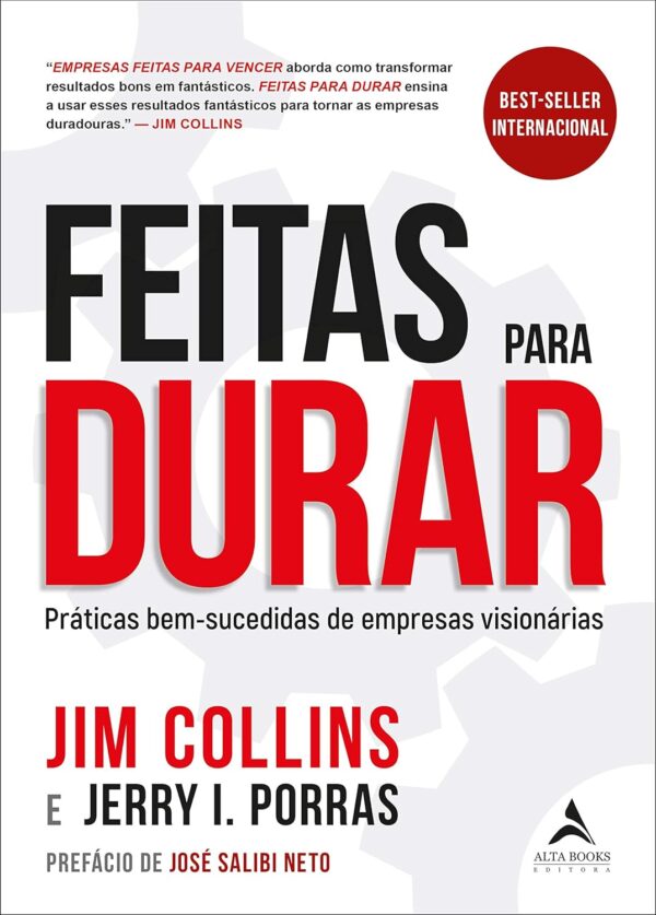 Feitas Para Durar_ Práticas Bem-sucedidas de Empresas Visionárias-1