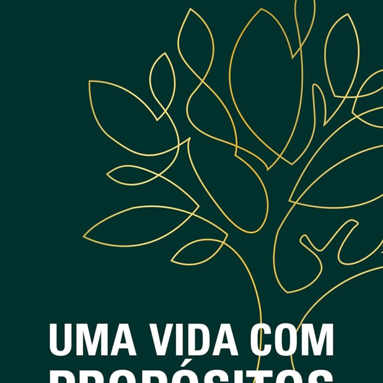 Uma Vida com Propósitos: Para que Estou na Terra?