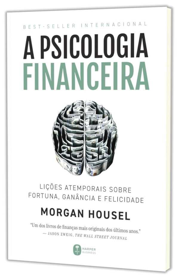 A psicologia financeira_ lições atemporais sobre fortuna, ganância e felicidade-5