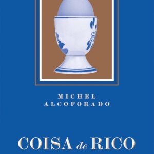 Coisa de rico: A vida dos endinheirados brasileiros
